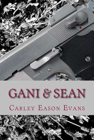 Gani & Sean de Carley Eason Evans