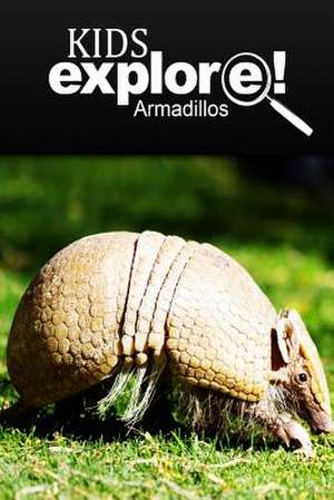 Armadillos - Kids Explore de Kids Explore!