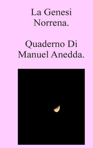 La Genesi Norrena de Manuel Anedda