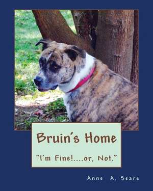 Bruin's Home (Book 4) de Anne A. Sears