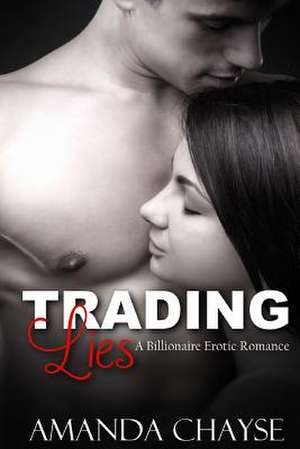 Trading Lies de Amanda Chayse