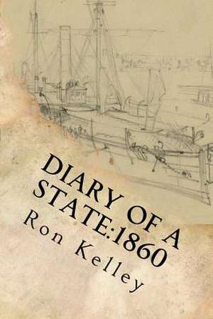 Diary of a State de Ron Kelley