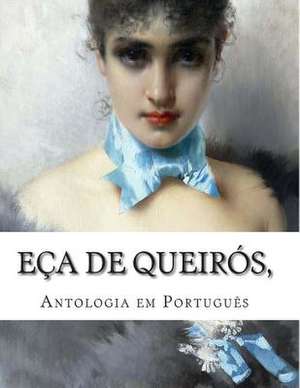 Eca de Queiros, Antologia Em Portugues de Eca De Queiros