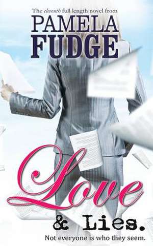 Love and Lies de Pamela Fudge