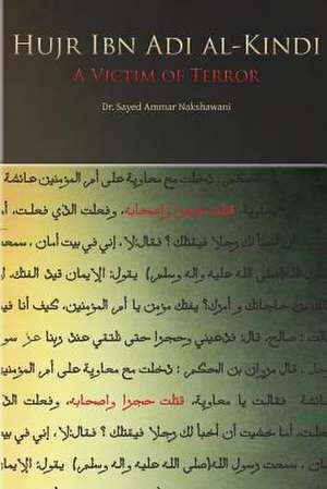 Hujr Ibn Adi de Sayed Ammar Nakshawani