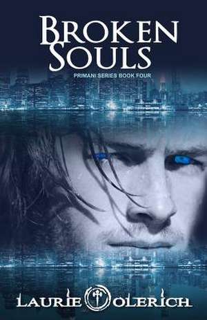 Broken Souls de Laurie Olerich