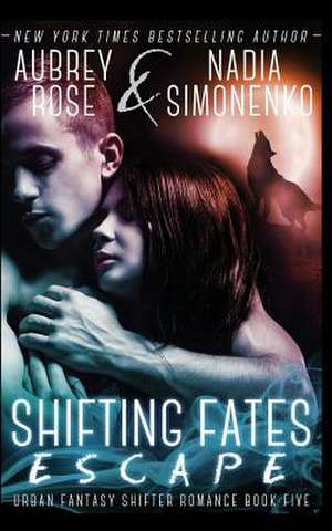 Shifting Fates de Aubrey Rose