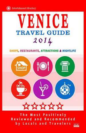 Venice Travel Guide 2014 de Herbert R. Garris