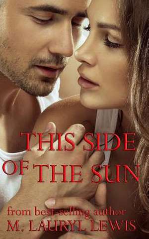 This Side of the Sun de M. Lauryl Lewis