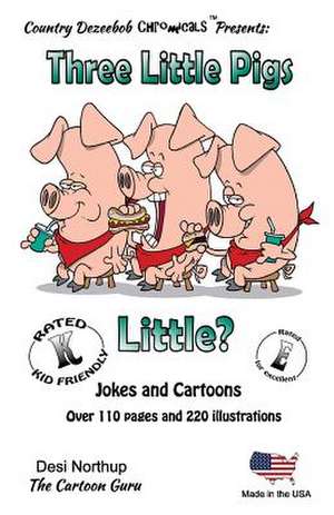 Three Little Pigs -- Little ? -- Jokes and Cartoons de Desi Northup