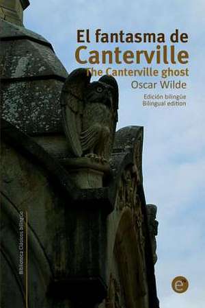 El Fantasma de Canterville/The Canterville Ghost de Oscar Wilde