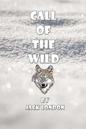 Call of the Wild de Jack London