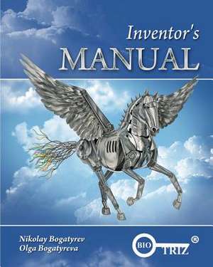 Inventor's Manual de Dr Nikolay R. Bogatyrev