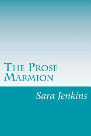 The Prose Marmion de Sara Davis Jenkins