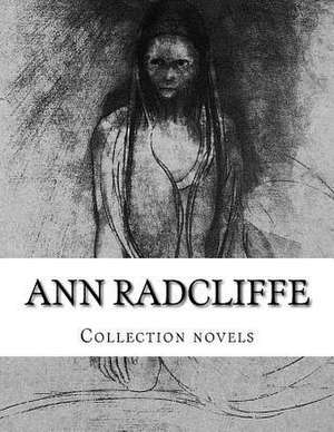 Ann Radcliffe, Collection Novels de Radcliffe, Ann Ward