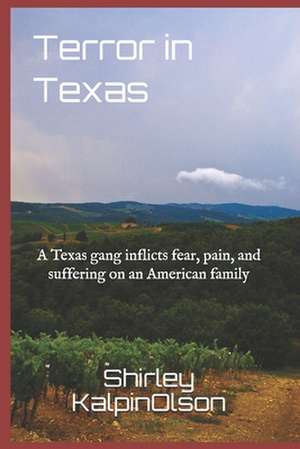 Terror in Texas de Shirley Kalpinolson