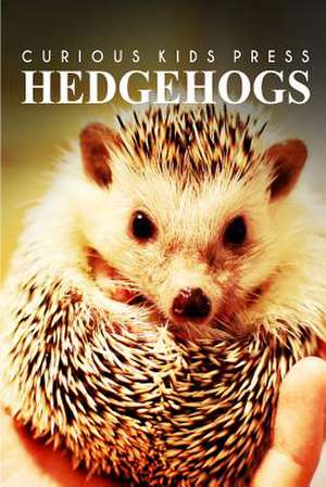 Hedge Hogs - Curious Kids Press de Curious Kids Press