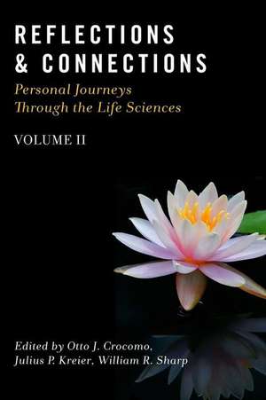 Reflections & Connections - Personal Journeys Through the Life Sciences de X. X