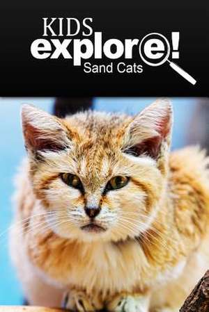 Sand Cats - Kids Explore de Kids Explore!