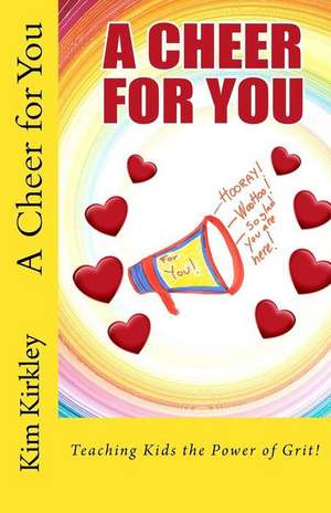 A Cheer for You de Kim Kirkley