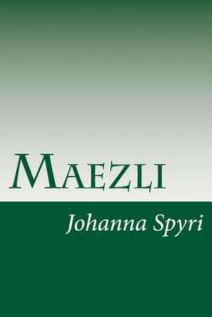 Maezli de Johanna Spyri