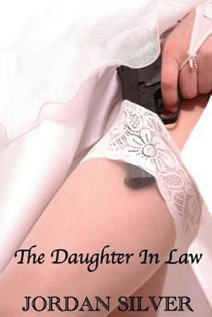 The Daughter in Law de Jordan Silver