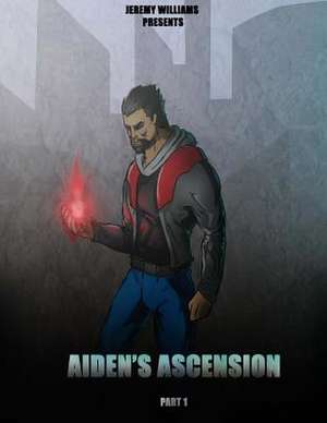 Aiden's Ascension de Jeremy Williams