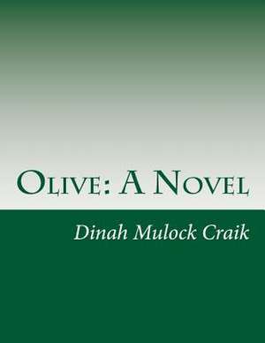 Olive de Dinah Maria Mulock Craik