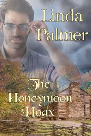 The Honeymoon Hoax de Linda Palmer