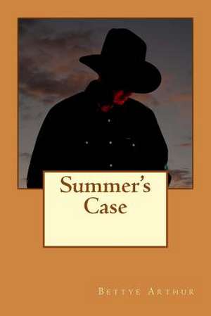 Summer's Case de MS Bettye Arthur