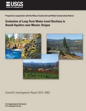 Evaluation of Long-Term Water-Level Declines in Basalt Aquifers Near Moiser, Oregon de Erick R. Burns