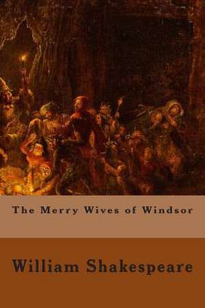 The Merry Wives of Windsor de William Shakespeare