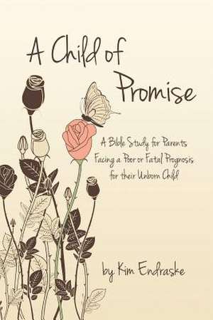 A Child of Promise de Kim Endraske