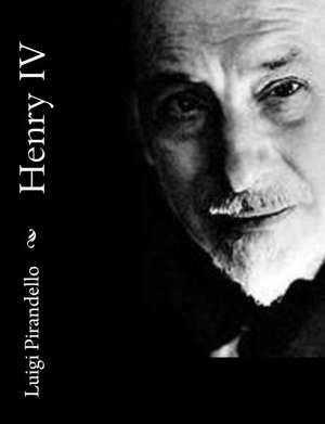 Henry IV de Luigi Pirandello