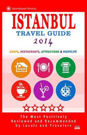 Istanbul Travel Guide 2014 de Maurice M. Elvey