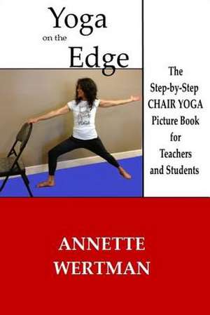 Yoga on the Edge de Annette Wertman