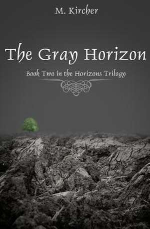 The Gray Horizon de M. Kircher