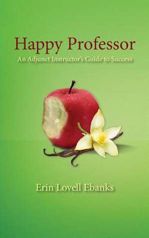 Happy Professor de Erin Lovell Ebanks