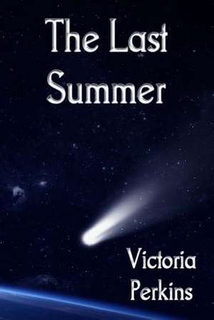 The Last Summer de Victoria Perkins