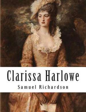 Clarissa Harlowe de Samuel Richardson