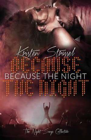 Because the Night de Kristen Strassel