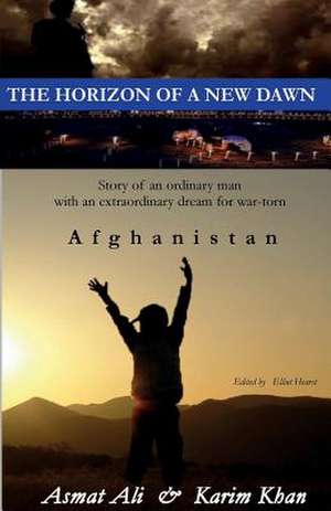 The Horizon of a New Dawn de Karim Khan