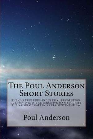 The Poul Anderson Short Stories de Poul Anderson