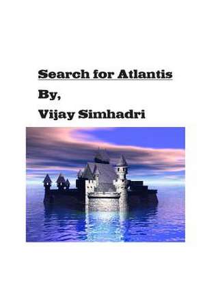 Search for Atlantis de Simhadri, MR Vijay Nanduri