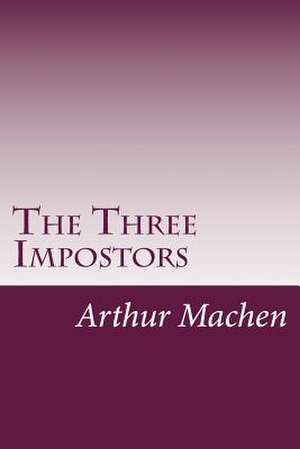 The Three Impostors de Arthur Machen