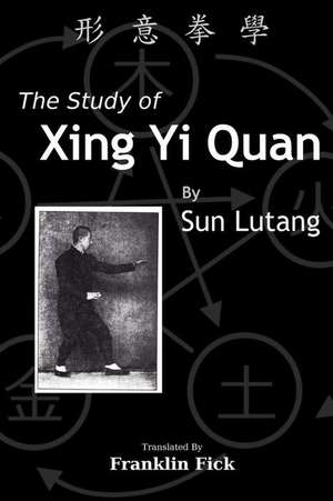 The Study of Xing Yi Quan de Lutang Sun