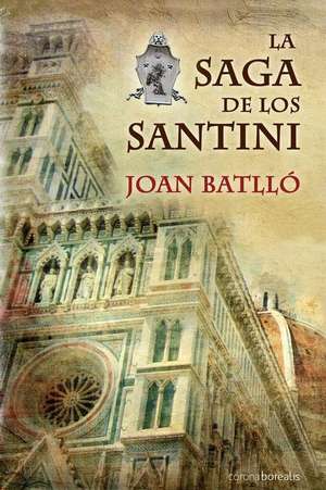 La Saga de Los Santini de Batllo, Joan