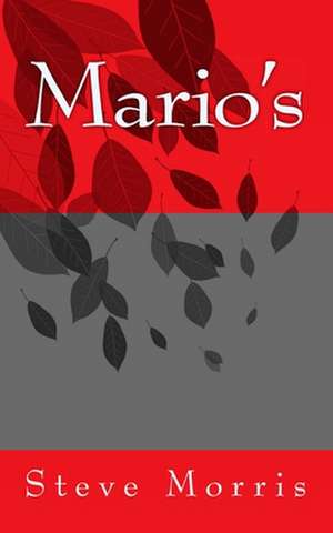 Mario's de Steve Morris