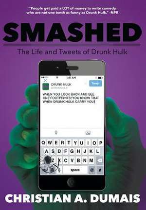 Smashed de Christian A. Dumais