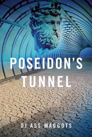 Poseidon's Tunnel de Dj Ass Maggots